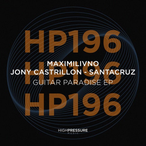 Maximilivno, Jony Castrillon, Santacruz - Guitar Paradise EP [HP196]